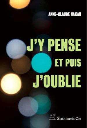 J'y pense et puis j'oublie