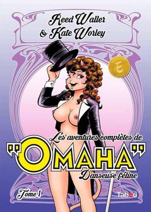 Les aventures complètes d'Omaha, danseuse féline - Tome 1