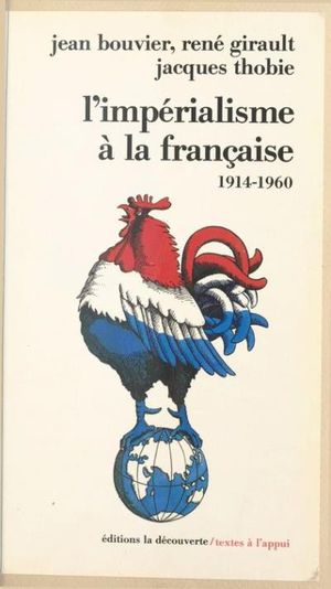 L'impérialisme à la française (1914-1960)