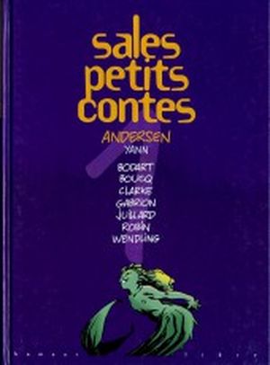 Andersen - Sales petits contes, tome 1