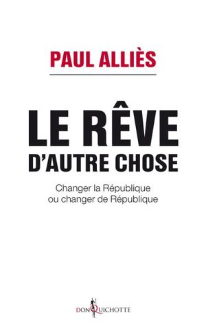 Le rêve d'autre chose