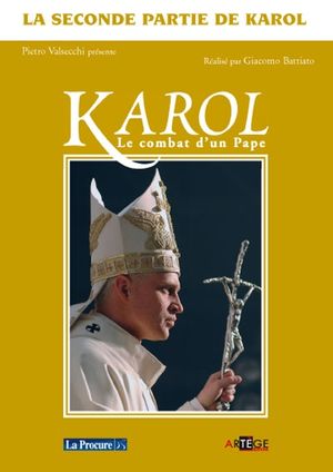 Karol, le combat d'un Pape