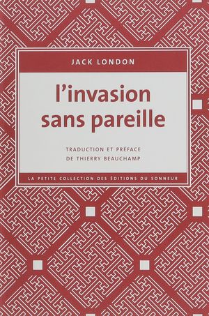 L'invasion sans pareille