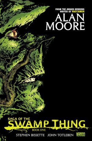 Saga of the Swamp Thing : Book One.