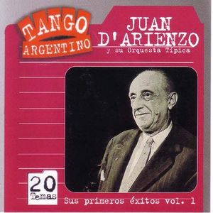 Tango argentino: Sus primeros éxitos, vol. 1
