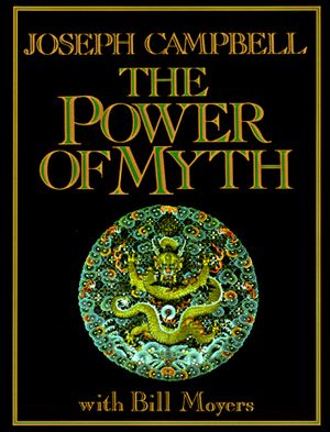 Joseph Campbell and the Power of Myth