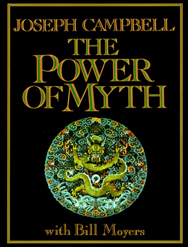 Joseph Campbell and the Power of Myth