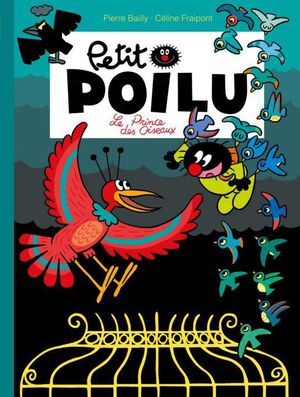 Le Prince des oiseaux - Petit Poilu, tome 19