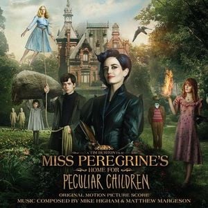 Miss Peregrine’s Home for Peculiar Children (OST)