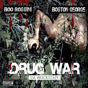 Drug War : Da Brickstape
