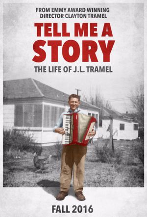 Tell Me a Story: the Life of J.L. Tramel