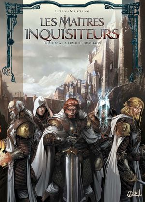 À la lumière du chaos - Les Maîtres Inquisiteurs, tome 6