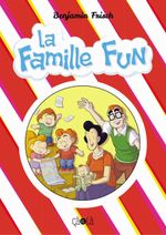 Couverture La famille Fun Couverture La famille Fun