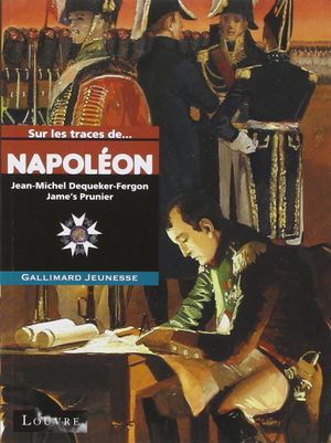 Sur les traces de Napoléon