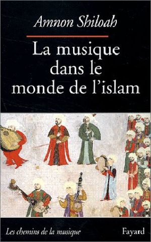 La Musique dans le monde de l'Islam