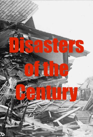 Disasters of the Century