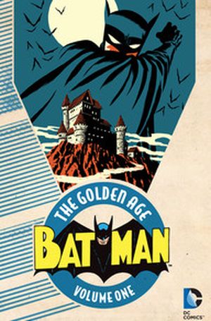 Batman : the Golden Age vol. 1