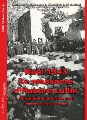 Noël 1943, le massacre d'Harbère-Lullun