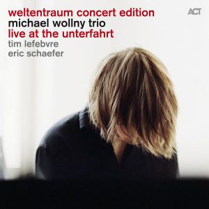Weltentraum Concert Edition: Live at the Unterfahrt