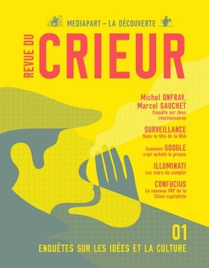 Revue du crieur - Enquêtes sur les idées et la culture 01