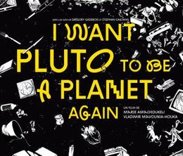 image-https://media.senscritique.com/media/000016502930/0/i_want_pluto_to_be_a_planet_again.jpg