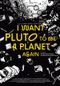 I want Pluto to be a planet again
