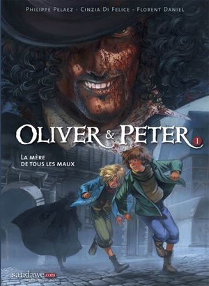 La mère de tous les maux - Oliver & Peter, tome 1