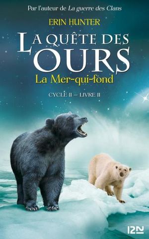 2. La quête des ours cycle II : La mer qui fond