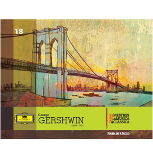 Coleção Folha Mestres da música clássica, volume 18: George Gershwin