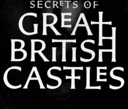 image-https://media.senscritique.com/media/000016508070/0/secrets_of_great_british_castles.jpg