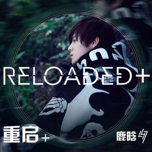 Reloaded + (Single)