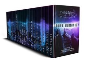 Dark Humanity: A Science Fiction and Epic Fantasy Boxed Set Collection
