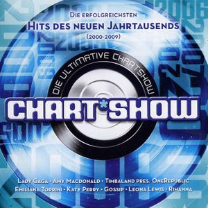 Die ultimative Chart Show: Die erfolgreichsten Hits des neuen Jahrtausends (2000-2009)