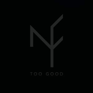 Too Good (Single)