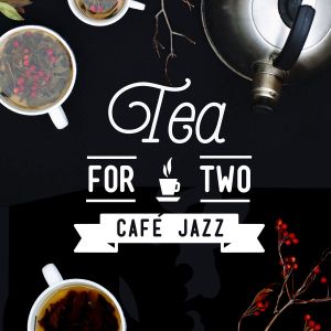 Tea for Two Cafe Jazz