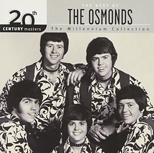20th Century Masters: The Millennium Collection: The Best of The Osmonds