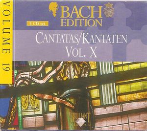 Bach Edition, Volume 19: Cantatas/Kantaten, Volume X