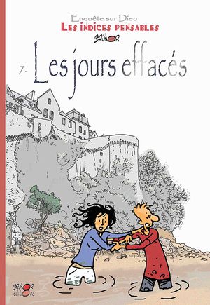 Les indices pensables - Tome 7 : Les jours effacés