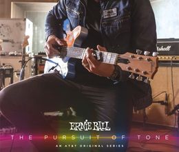 image-https://media.senscritique.com/media/000016517175/0/Ernie_Ball_The_Pursuit_of_Tone.jpg