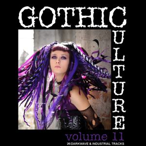 Gothic Culture, Vol. 11 - 26 Darkwave & Industrial Tracks