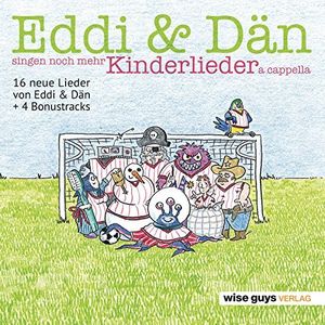 Eddi & Dän singen noch mehr Kinderlieder a cappella