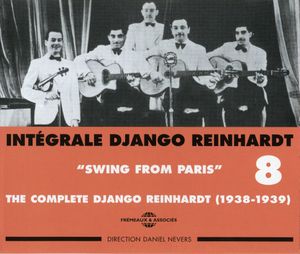Intégrale Django Reinhardt, Vol. 8 : “Swing From Paris” 1938–1939