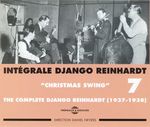 Pochette Intégrale Django Reinhardt, Vol. 7 : “Christmas Swing” 1937–1938
