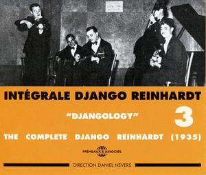 Intégrale Django Reinhardt, Vol. 3 : “Djangology” 1935