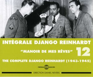 Intégrale Django Reinhardt, Vol. 12 : “Manoir des mes rêves” 1943–1945