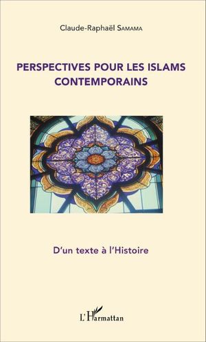 Perspectives pour les islams contemporains