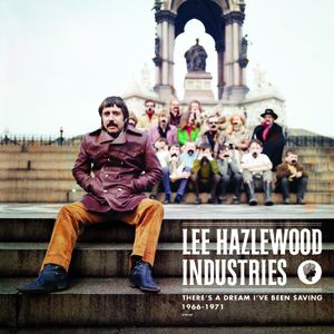 There's a Dream I've Been Saving: Lee Hazlewood Industries 1966-1971
