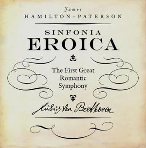 Beethoven's Third Symphony 'The Eroica'