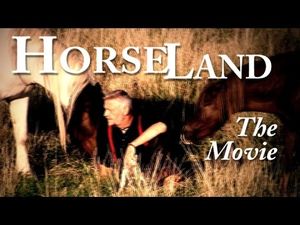 HorseLand : A Documentary about a Path of Life-Mastery