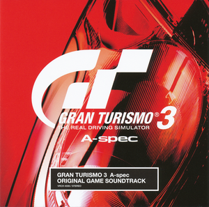 GRAN TURISMO 3 A-spec ORIGINAL GAME SOUNDTRACK (OST)